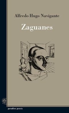 Zaguanes - Alfredo Hugo Navigante - Libro