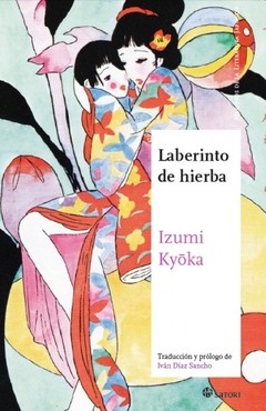 Laberinto de hierba - Izumi Kyoka - Libro