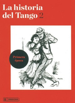 La Historia del Tango Vol. 2 - Primera época