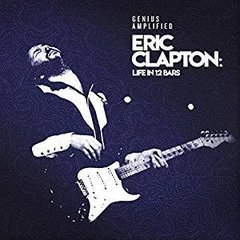 Eric Clapton - Life in 12 Bars - 2 CDs