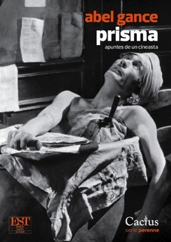 Prisma - Apuntes de un cineasta - Abel Gance - Libro