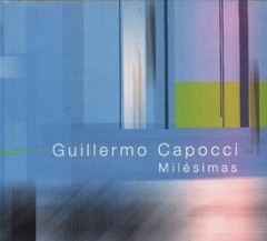 Guillermo Capocci - Milésimas - CD