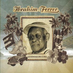 Ibrahim Ferrer - Leyendas de Cuba - CD