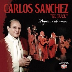 Carlos Sanchez "El Tucu" - Lágrimas de amor - CD