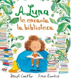 A Luna le encanta la biblioteca - Joseph Coelho - Libro