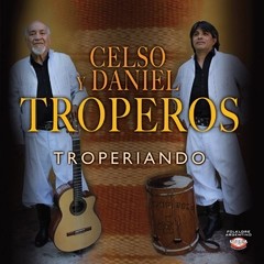 Celso y Daniel Troperos - Troperiando - CD