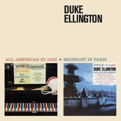 Duke Ellington - All american in jazz + Midnight in Paris - CD