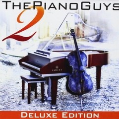 The Piano Guys - The Piano Guys 2 - Deluxe Edition CD + DVD