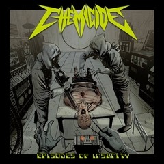 Chemicide - Episodes of insanity - CD