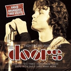 The Doors - Tightrope Ride - Live - Radio Broadcast 1968 & 1970 - CD