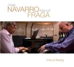 Jorge Navarro / Manuel Fraga - Viva el Swing - CD