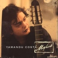 Yamandu Costa - Mafuá - CD
