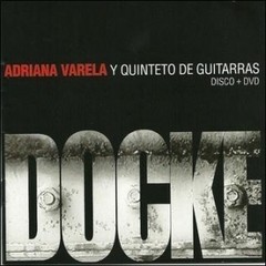 Adriana Varela y Quinteto de guitarras - Docke - CD