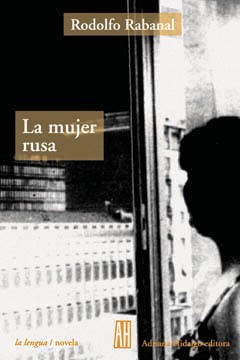 La mujer rusa - Rodolfo Rabanal - Libro