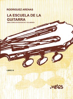 La Escuela de la Guitarra - Luis Rodriguez Arenas - Libro 3
