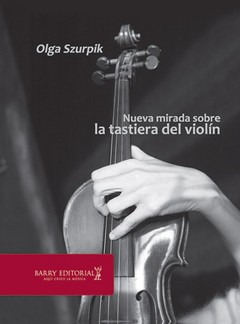 La nueva mirada sobre la tastiera del violín - Olga Szurpik - Libro