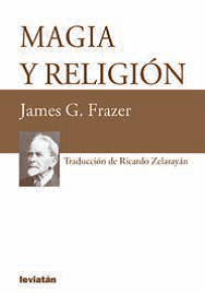 Magia y religión - James G. Frazer - Libro