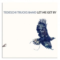 Tedeschi Trucks Band - Let Me Get By - CD