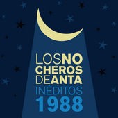 Los Nocheros de Anta - Inéditos 1988 - CD