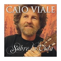 Caio Viale - Sobre la vida - CD