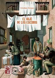 El hijo de las escobas - Esteban Bargas / Gabriel San Martín (Ilustrador)