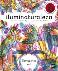 Iluminaturaleza - Rachel Williams / Carnovsky (Ilustraciones)