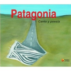 Patagonia - Canto y poesía - CD