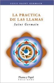 La práctica de las llamas - Conde Saint Germain - Libro