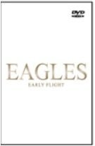 Eagles - Early Flight - DVD