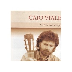 Caio Viale - Pueblo sin tiempo - CD