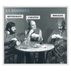 Mosalini / Beytelmann / Caratini - La Bordona - CD