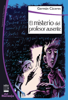 El misterio del profesor ausente - Germán Cáceres - Libro