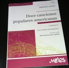 Doce Canciones Populares Americanas - 4 Volumenes - María del Cármen Aguilar