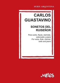 Carlos Guastavino - Sonetos del ruiseñor - Partituras para canto, flauta, clarinete, violoncello y piano