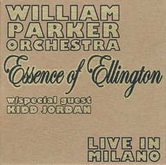 William Parker Orchestra - Essence of Ellington - Live in Milano (2 CDs)