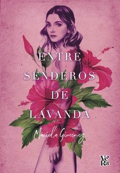 Entre senderos de lavanda - Mariela Giménez - Libro