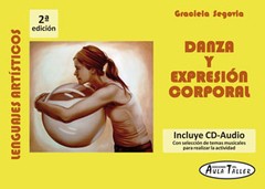 Danza y Expresión Corporal (Con CD) - Graciela Segovia - Libro