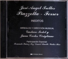 José Ángel Trelles - Piazzolla - Ferrer - Inéditos - CD