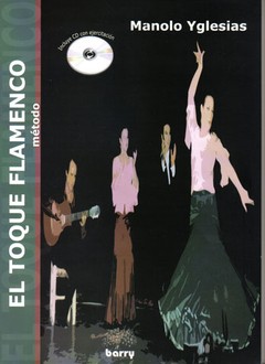 El toque flamenco - Método - Manolo Yglesias (Libro + CD)