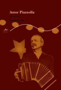 Astor Piazzolla. Memorias - Natalio Gorin - Libro