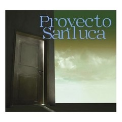 Raúl Carnota / Rodolfo Sánchez / Franco Luciani - Proyecto San Luca - CD