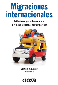 Migraciones internacionales - Gabriela Karasik - Libro