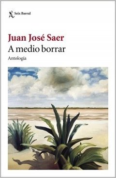 A medio borrar - Juan José Saer - Libro