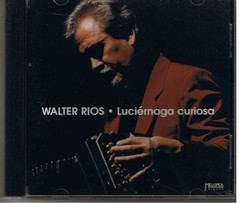 Walter Ríos - Luciérnaga curiosa - CD