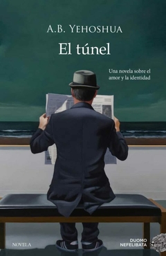 El túnel - Abraham B. Yehoshúa