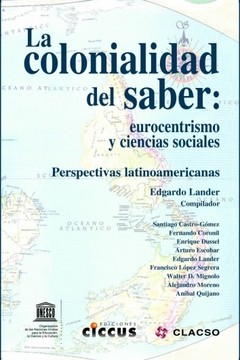 La colonialidad del saber - Edgardo Lander - Libro