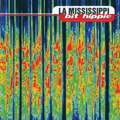 La Mississippi - Bit hippie - CD