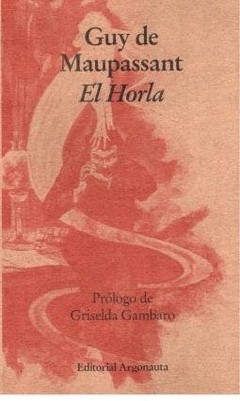 El Horla - Guy De Maupassant - Libro