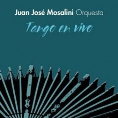 Juan José Mosalini Orquesta - Tango en vivo - 2 CDs