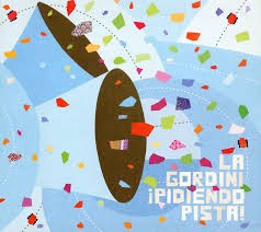 La Gordini - ¡ Pidiendo pista ! - CD
